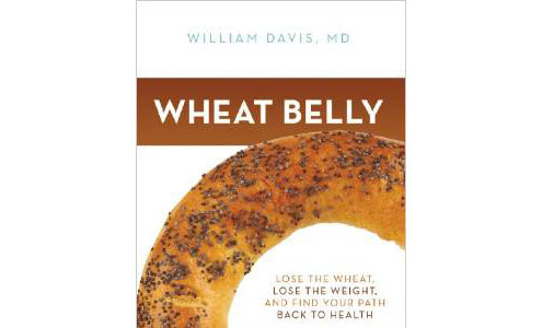 Wheat Belly: Lose the Wheat, Lose the Weight, and Find Your Path Back to Health